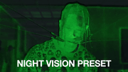 NIGHT VISION PRESETS